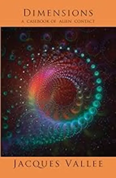 Dimensions: A Casebook of Alien Contact cover