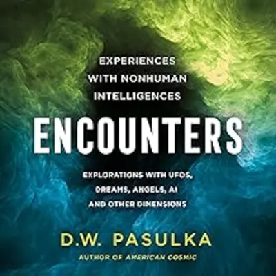 Encounters: Experiences with Nonhuman Intelligences cover